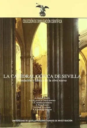 LA CATEDRAL GOTICA DE SEVILLA: <BR>