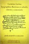 CARMINA LATINA EPIGRAPHICA BAETICAE EX SCHEDIS: EDICIÓN Y COMENTARIO