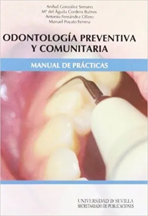 ODONTOLOGÍA PREVENTIVA Y COMUNITARIA: MANUAL DE PRÁCTICAS