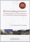 HISPANIA ARQUEOLÓGICA: PANORAMA DE LA CULTURA MATERIAL DE LAS PROVINCIAS HISPANORROMANAS (LIBRO + CD