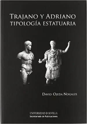 TRAJANO Y ADRIANO: TIPOLOGÍA ESTATUARIA