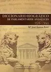 DICCIONARIO BIOGRAFICO DE PARLAMENTARIOS ANDALUCES. 1876-1923