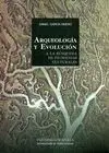 ARQUEOLOGIA Y EVOLUCION: A LA BÚSQUEDA DE FILOGENIAS CULTURALES