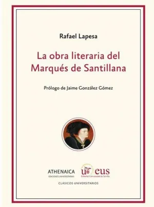 LA OBRA LITERARIA DEL MARQUÉS DE SANTILLANA