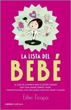 LA LISTA DEL BEBE: LA GUÍA DE COMPRAS PARA EL RECIÉN NACIDO QUE TODA MADRE DEBERÍA TENER, CONFECCION