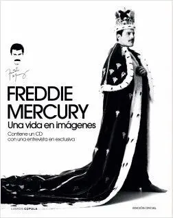 FREDDIE MERCURY: UNA VIDA EN IMÁGENES (LIBRO + CD)