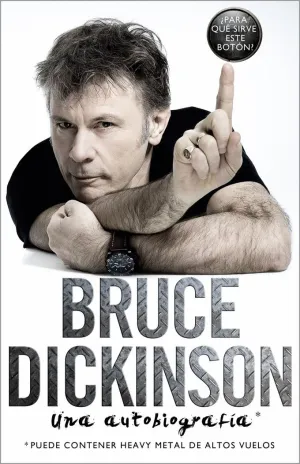 BRUCE DICKINSON: UNA AUTOBIOGRAFÍA