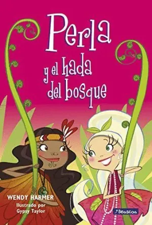 PERLA Y EL HADA DEL BOSQUE