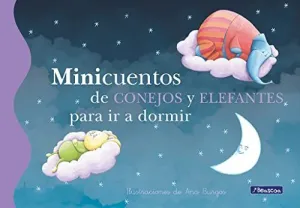 MINICUENTOS DE CONEJOS Y ELEFANTES PARA IR A DORMIR