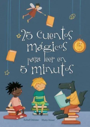 25 CUENTOS MÁGICOS PARA LEER EN 5 MINUTOS