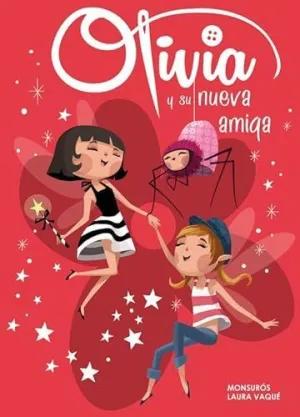 OLIVIA Y SU NUEVA AMIGA (OLIVIA NÚM.3)