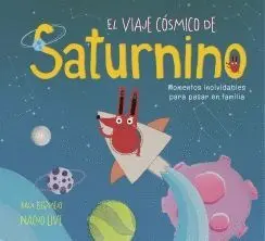 EL VIAJE COSMICO DE SATURNINO