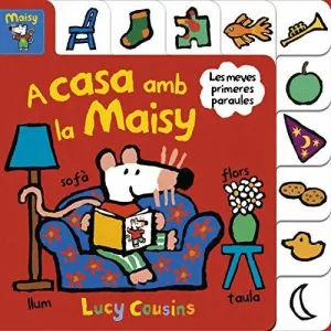 A CASA AMB LA MAISY (LES MEVES PRIMERES PARAULES)