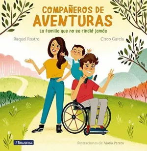 COMPAÑEROS DE AVENTURAS. LA FAMILIA QUE NO SE RINDIÓ JAMÁS