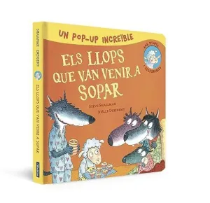 POP-UP D´ELS LLOPS QUE VAN VENIR A SOPAR (L´OVELLETA QUE VA VENIR A SOPAR. LLIBRE POP-UP)