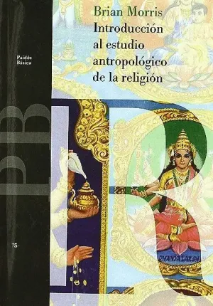 INTRODUCCIÓN AL ESTUDIO ANTROPOLÓGICO DE LA RELIGIÓN