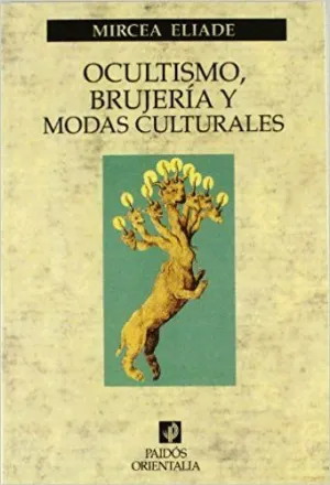 OCULTISMO, BRUJERÍA Y MODAS CULTURALES