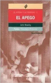 EL APEGO: EL APEGO Y LA PÉRDIDA 1