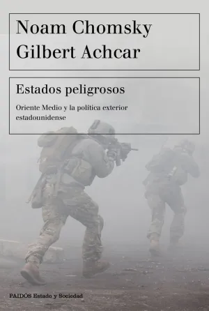 ESTADOS PELIGROSOS: ORIENTE MEDIO Y LA POLÍTICA EXTERIOR ESTADOUNIDENSE