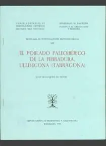 EL POBLADO PALEOIBÉRICO DE LA FERRADURA, ULLDECONA (TARRAGONA)