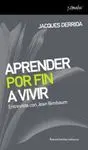 APRENDER POR FIN A VIVIR: <BR>