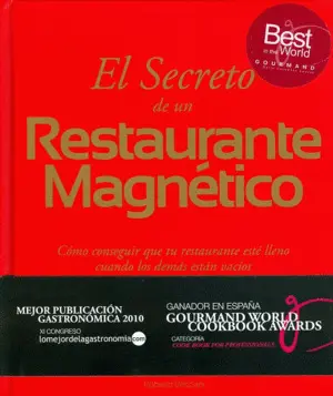 EL SECRETO DE UN RESTAURANTE MAGNÉTICO<BR>