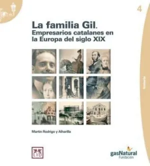 LA FAMILIA GIL. EMPRESARIOS CATALANES EN LA EUROPA DEL SIGLO XIX