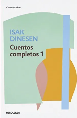 CUENTOS COMPLETOS 1 (DINESEN)