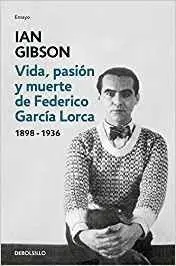 VIDA, PASIÓN Y MUERTE DE FEDERICO GARCÍA LORCA