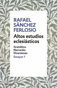 ALTOS ESTUDIOS ECLESIÁSTICOS: GRÁMATICA. NARRACIÓN, DIVERSIONES (ENSAYOS 1)