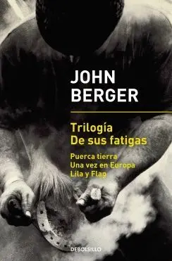 TRILOGIA DE SUS FATIGAS: <BR>