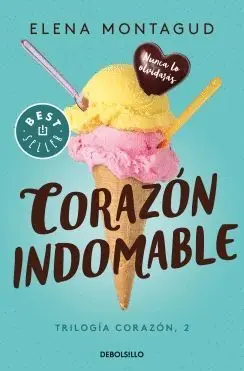 CORAZÓN INDOMABLE (TRILOGÍA CORAZÓN, 2)