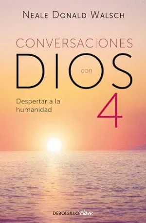 CONVERSACIONES CON DIOS IV