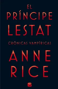 EL PRÍNCIPE LESTAT (CRÓNICAS VAMPÍRICAS  11)