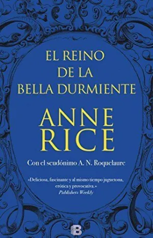 EL REINO DE LA BELLA DURMIENTE (SAGA DE LA BELLA DURMIENTE  4)