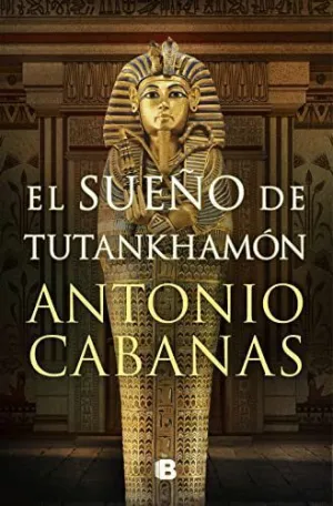 EL SUEÑO DE TUTANKHAMON