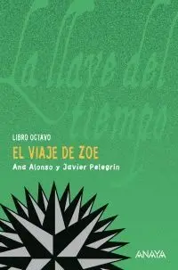 EL VIAJE DE ZOE : LIBRO OCTAVO