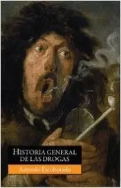 HISTORIA GENERAL DE LAS DROGAS