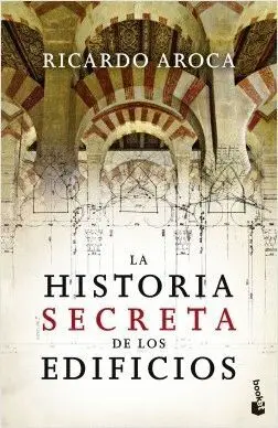 LA HISTORIA SECRETA DE LOS EDIFICIOS