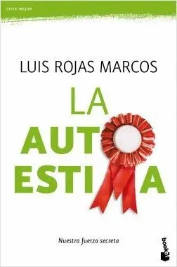 LA AUTOESTIMA: NUESTRA FUERZA SECRETA