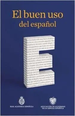 EL BUEN USO DEL ESPAÑOL