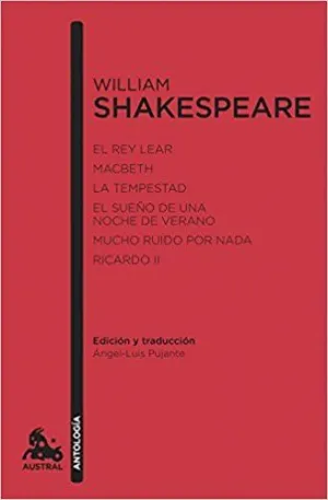 EL REY LEAR - MACBETH - LA TEMPESTAD - EL SUEÑO DE UNA NOCHE DE VERANO - MUCHO RUIDO POR NADA - RICA