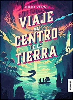 VIAJE AL CENTRO DE LA TIERRA