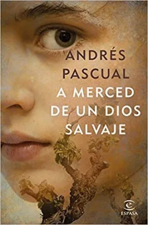 A MERCED DE UN DIOS SALVAJE