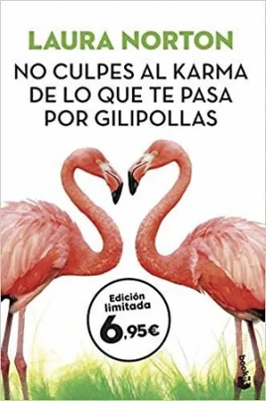 NO CULPES AL KARMA DE LO QUE TE PASA POR GILIPOLLAS