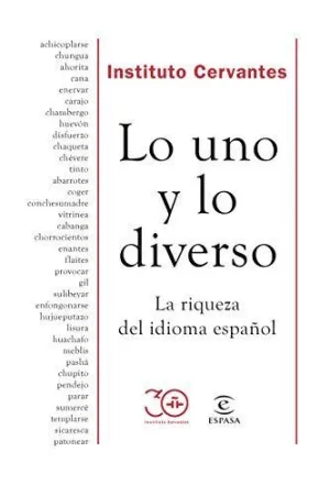 LO UNO Y LO DIVERSO: LA RIQUEZA DEL IDIOMA ESPAÑOL