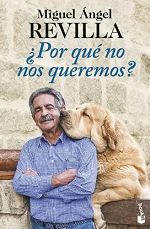 ¿POR QUÉ NO NOS QUEREMOS?