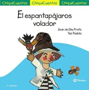 EL ESPANTAPÁJAROS VOLADOR (CHIQUICUENTOS)