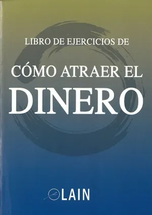 LIBRO DE EJERCICIOS DE CÓMO ATRAER EL DINERO