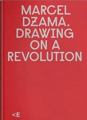 MARCEL DZAMA: DRAWING ON A REVOLUTION